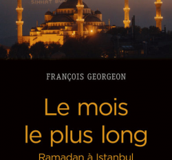 Konferans: François Georgeon – Osmanlı’dan Cumhuriyet’e İstanbul’da Ramazan