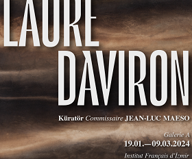 SERGİ: LAURE DAVIRON