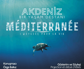 GÖSTERİM ve SÖYLEŞİ ǀ Akdeniz: Bir Yaşam Destanı