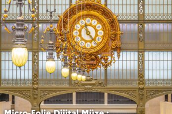 Micro-Folie Dijital Müze : Orsay Müzesi’ni keşfedelim