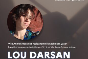 LOU DARSAN İLE SÖYLEŞİ VE YAZI ATÖLYESİ