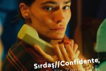 GÖSTERİM&SÖYLEŞİ – SIRDAŞ