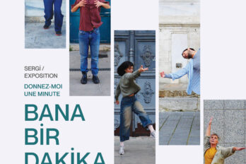 SERGİ – BANA BİR DAKİKA VERİN – DORIA BELANGER & BENTTT