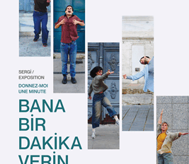 SERGİ ǀ BANA BİR DAKİKA VERİN – DORIA BELANGER & BENTTT