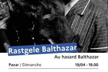 FİLM GÖSTERİMİ ǀ Rastgele Balthazar