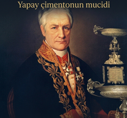 SERGİ ǀ Yapay Çimentonun Mucidi Louis Vicat