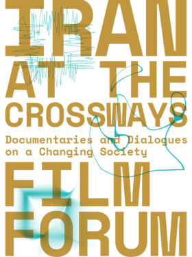 FORUM DE FILMS : IRAN AT THE CROSSWAYS 