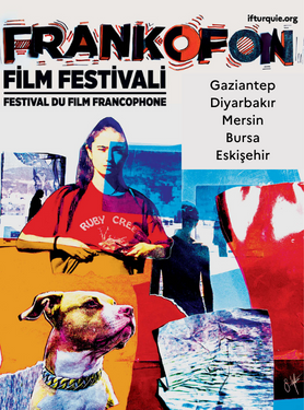 FESTIVAL DU FILM FRANCOPHONE – TURQUIE