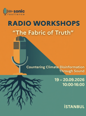 SONIC RESILIENCE ǀ ATELIER RADIO – İSTANBUL