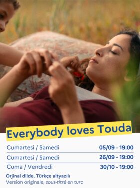 SİNEMA – EVERYBODY LOVES TOUDA