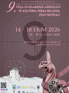 9. Foça Uluslararası Arkeoloji ve Kültürel Miras Belgesel Film Festivali